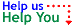 Help Us Help You!